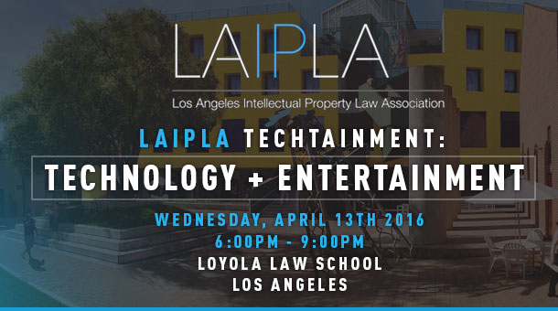 Technology and entertainment IP law event at Loyola Law School for Law firms in Los Angeles area